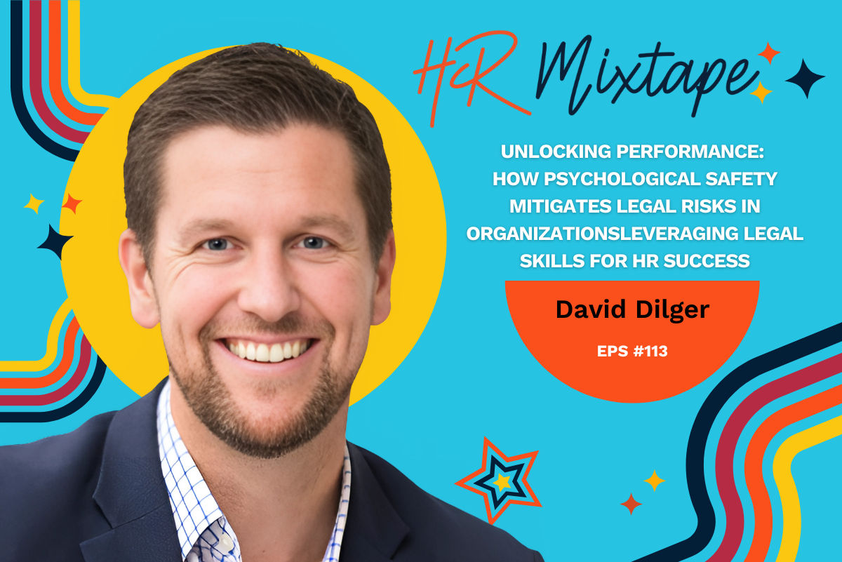 Unlocking Performance: How Psychological Safety Mitigates Legal Risks in Organizations with...